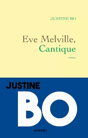 Justine Bo - Eve Melville, Cantique